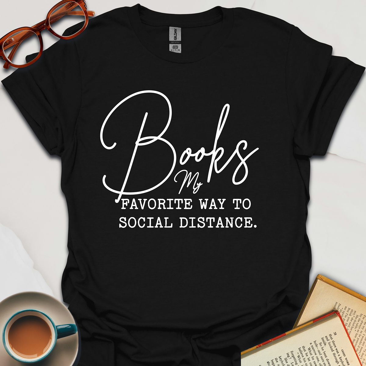 Book My Favorite Way Of Social Distance T-Shirt | Unisex Tee