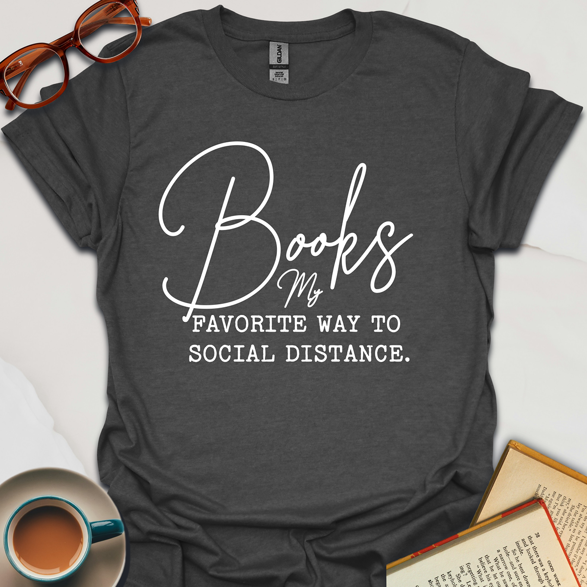 Book My Favorite Way Of Social Distance T-Shirt | Unisex Tee