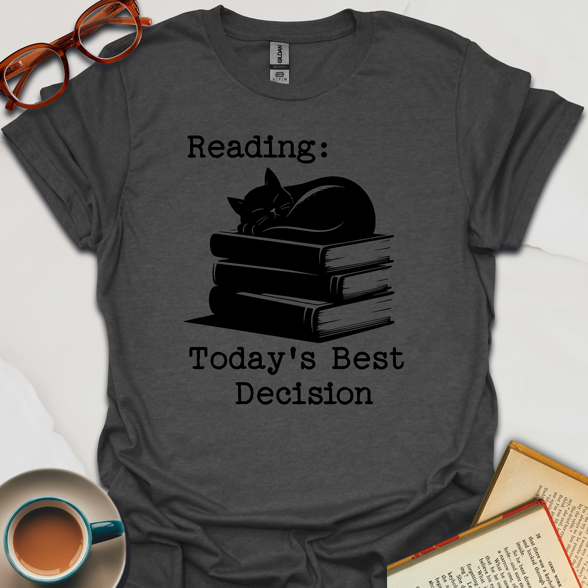 Reading Today's Best Decision T-Shirt