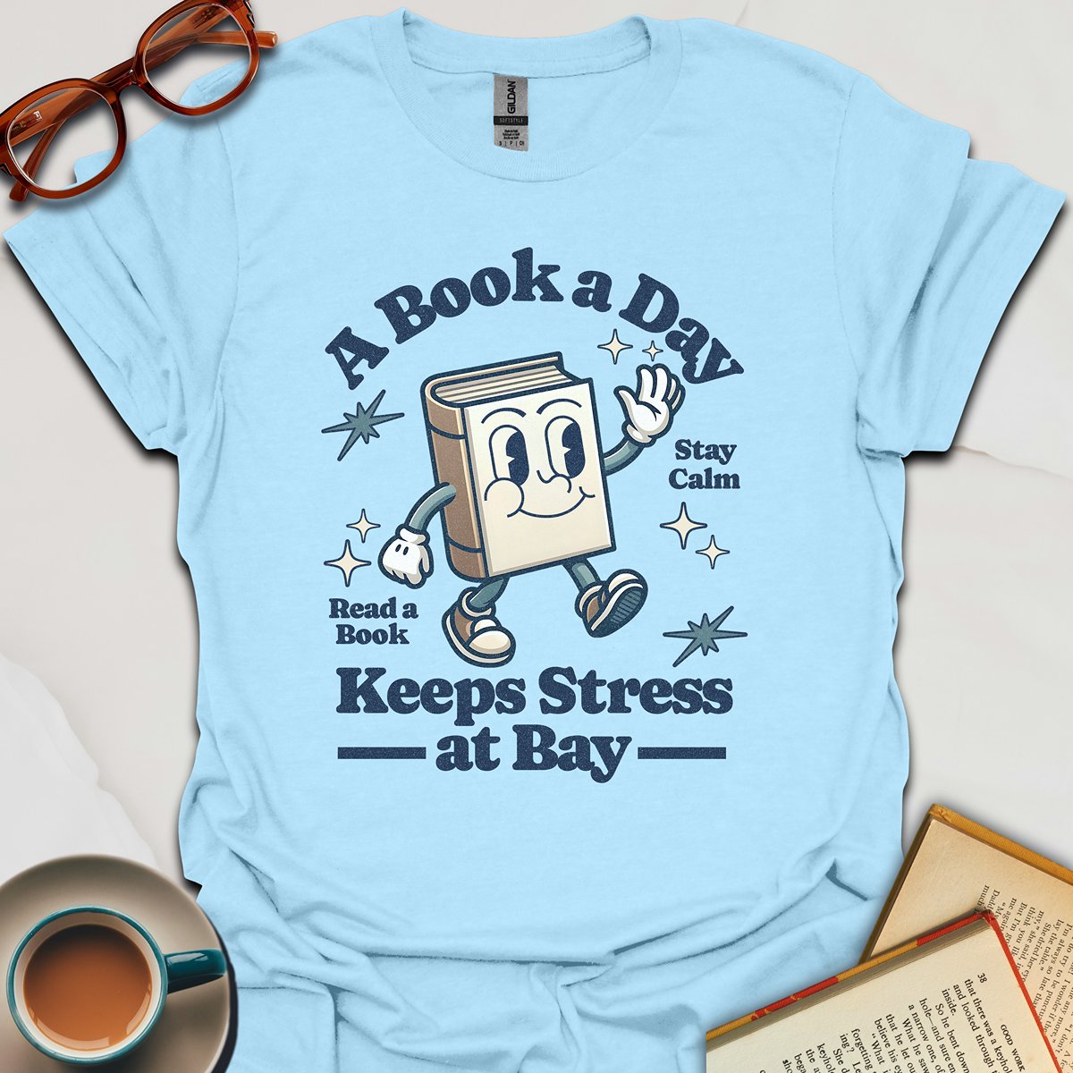 A Book a Day Keeps Stress At Bay T-Shirt | Unisex Tee