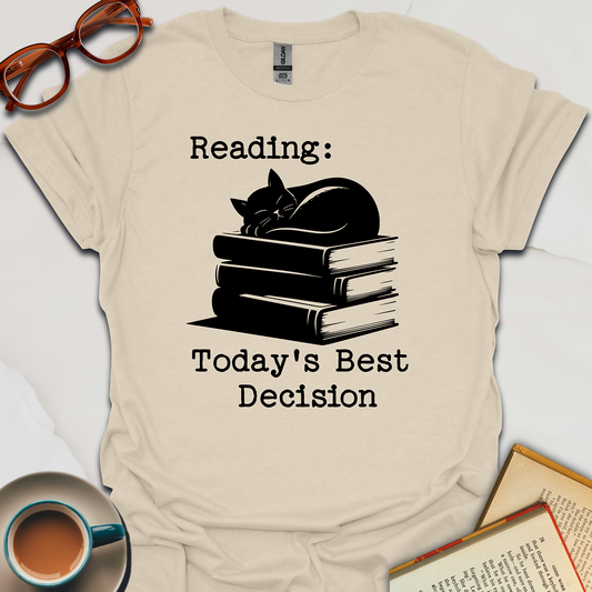 Reading Today's Best Decision T-Shirt